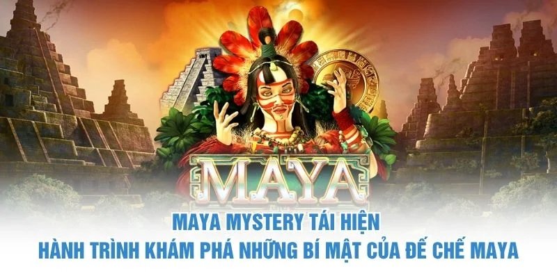 maya mystery